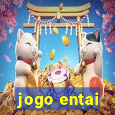 jogo entai